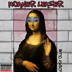 Moaner Leaser - Single by Gypsy Ollie album reviews, ratings, credits