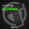 Dos Gardenias - Single album lyrics, reviews, download