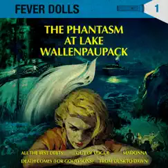 The Phantasm at Lake Wallenpaupack - EP by Fever Dolls album reviews, ratings, credits