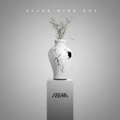 Alles wird gut - Single by Izzma album reviews, ratings, credits