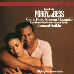 Gershwin: Porgy and Bess (Highlights) by Radio-Symphonie-Orchester Berlin, Leonard Slatkin, Simon Estes & Roberta Alexander album reviews, ratings, credits