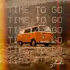 Time to Go - Single album lyrics, reviews, download