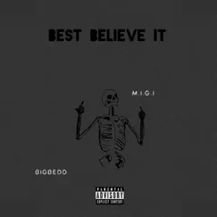 BEST BELIEVE IT (feat. MIGI) Song Lyrics