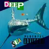 Deep Blue Sea - Single album lyrics, reviews, download