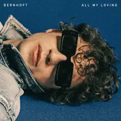 All My Loving - Single by Bernhoft album reviews, ratings, credits