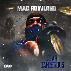 Stay Dangerous by Mac Rowland album reviews, ratings, credits