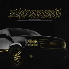 Black Suburban - Single by HunchoWorm album reviews, ratings, credits