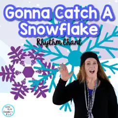 Gonna Catch a Snowflake - Single by Sing Play Create album reviews, ratings, credits