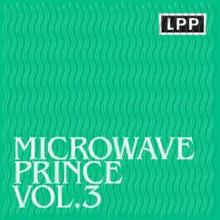 Vol. 3 - EP by Microwave Prince album reviews, ratings, credits