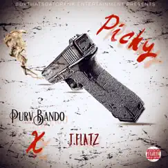 Picky (feat. J. Flatz) - Single by PurvBando album reviews, ratings, credits