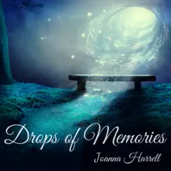Drops of Memories - Single by Joanna Harrell album reviews, ratings, credits