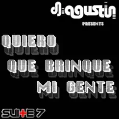 Quiero Que Brinque Mi Gente - EP by Dj Agustin album reviews, ratings, credits