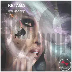 No Mercy - Single by Ketama album reviews, ratings, credits