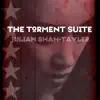 The Torment Suite - EP album lyrics, reviews, download