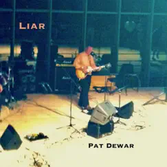 Liar - Single by Pat Dewar album reviews, ratings, credits