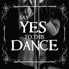 Say Yes To This Dance Song Lyrics