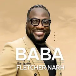Baba - Single by The Levite Fletcher Narh album reviews, ratings, credits