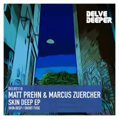 Skin Deep - Single by Matt Prehn & Marcus Zuercher album reviews, ratings, credits