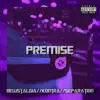Premise (feat. 6ix Cheese) - Single album lyrics, reviews, download