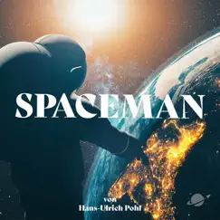 Spaceman - Single by Hans-Ulrich Pohl album reviews, ratings, credits