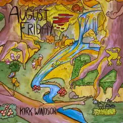 August Friday by Kirk Windsor album reviews, ratings, credits