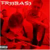 Freebase (feat. Fat Trel & Moeazy) - Single album lyrics, reviews, download