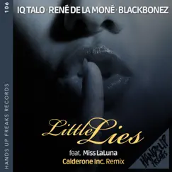 Little Lies (feat. Miss LaLuna) [Calderone Inc. Remix] Song Lyrics