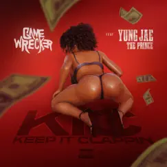 Keep It Clappin - Single (feat. Yung Jae the Prince) - Single by Gamewrecker album reviews, ratings, credits