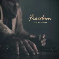 Freedom - Single by This Saturday album reviews, ratings, credits