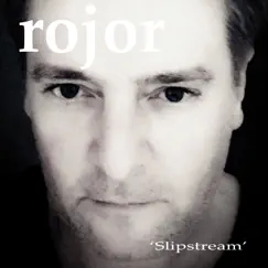 Slipstream - Single by Rojor album reviews, ratings, credits