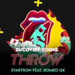 Throw (feat. Romeo GK) - Single by Startron album reviews, ratings, credits