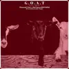 G.O.A.T (feat. Big Fameus) - Single album lyrics, reviews, download