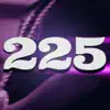 225 (Instrumental) - Single album lyrics, reviews, download