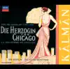 Kálmán: Die Herzogin von Chicago (The Duchess of Chicago) album lyrics, reviews, download