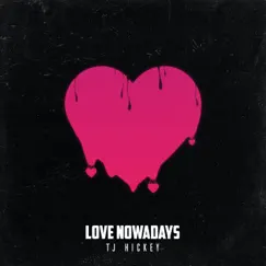 Love Nowadays Song Lyrics