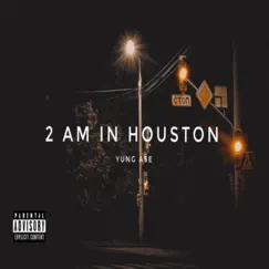 2am In Houston Song Lyrics