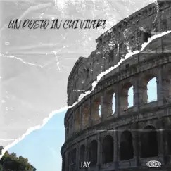 Un posto in cui vivere - Single by Jay 06 album reviews, ratings, credits