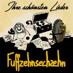 Ihre schönsten Lieder by Fuffzehnsechzehn album reviews, ratings, credits