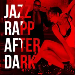 Jazz Rapp After Dark by Flight Boy album reviews, ratings, credits