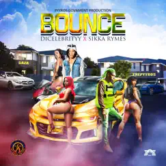 Bounce - Single by DiCelebrityy & Sikka Rymes album reviews, ratings, credits