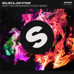 Keep This Fire Burning (Voost Remix) - Single by Leon Bolier & Joe Stone album reviews, ratings, credits