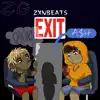 EXIT (feat. Grunch, A$H & zxn) - Single album lyrics, reviews, download