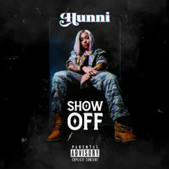 Show Off - Single by Hunni album reviews, ratings, credits