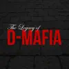 The Legacy of D-Mafia album lyrics, reviews, download