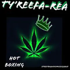 HotBoxin by TYREEFA REA album reviews, ratings, credits