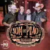 Som de Peão (feat. Pedro Paulo e Matheus) - Single album lyrics, reviews, download