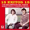 15 Éxitos: Los Relámpagos del Norte album lyrics, reviews, download
