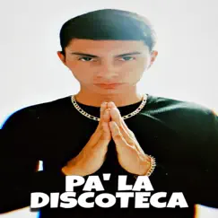 Pa' La Discoteca Song Lyrics