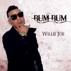 Bum Bum - Single by Willie Joe album reviews, ratings, credits