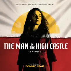 The Man in the High Castle: Season 3 (Music from the Prime Original Series) by Dominic Lewis album reviews, ratings, credits